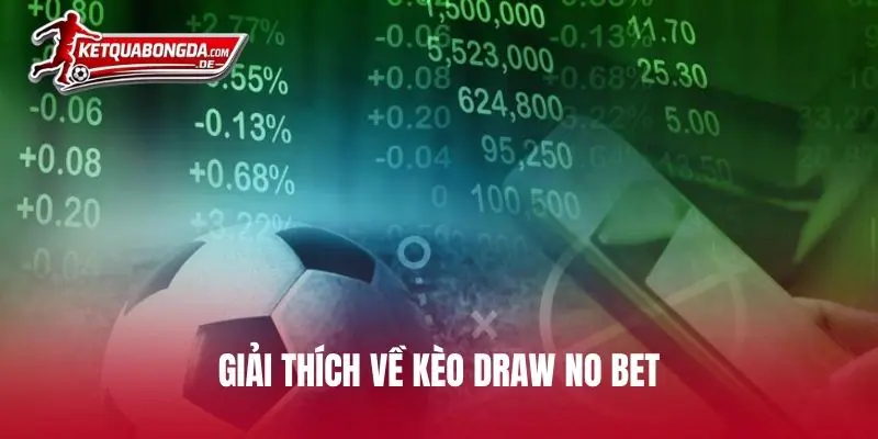 Giải thích về kèo Draw No Bet