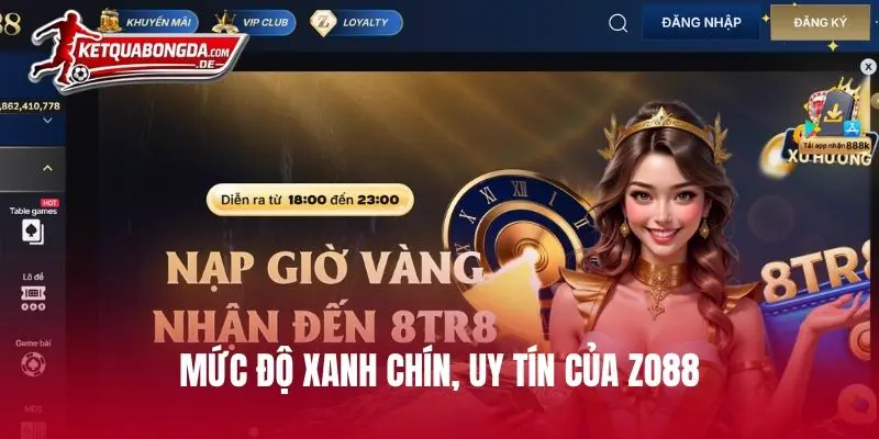 Mức độ xanh chín, uy tín của ZO88